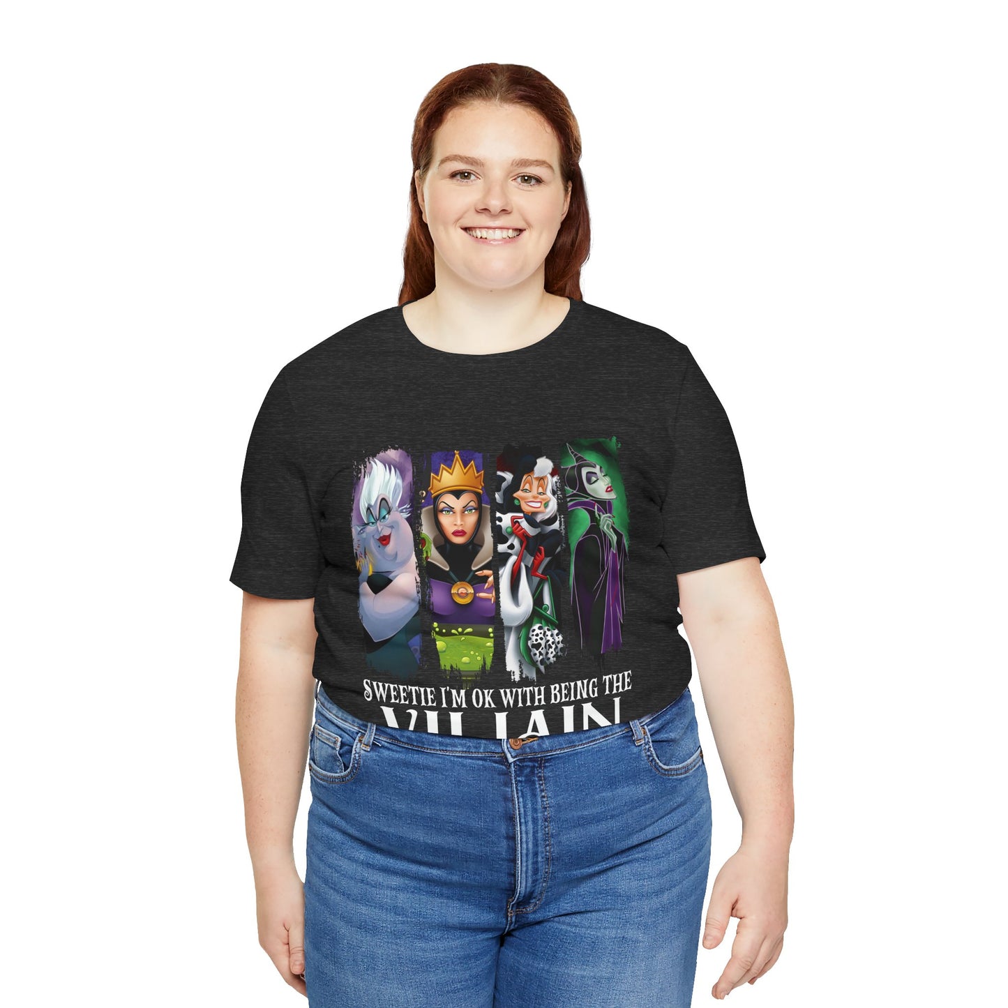 Disney Villains Tee | "Sweetie I'm OK With Being The Villain" Cruella Evil Queen Ursula