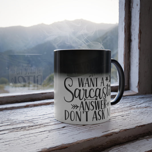 Humor Color Changing Mug Adult Funny Sarcasm No Filter Don't Ask Me