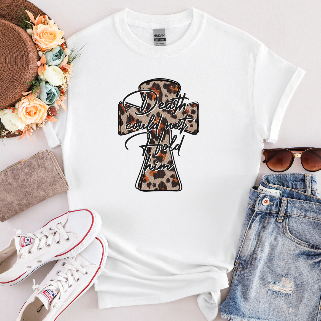 Death Could Not Hold Him T-Shirt